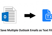 Save Multiple Outlook Emails as Text Files