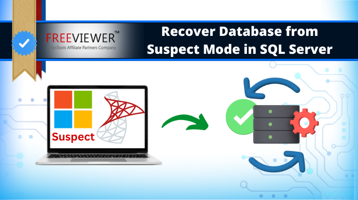 Recover Database from Suspect Mode in SQL Server