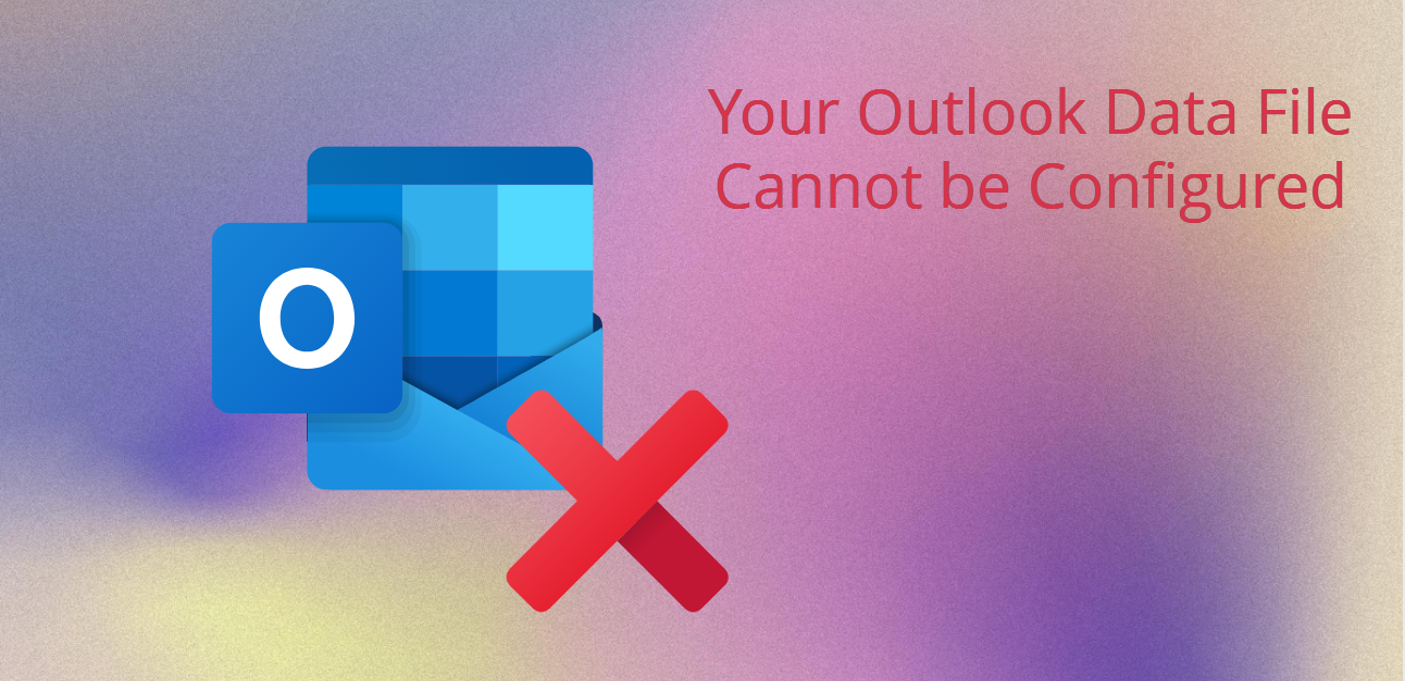 Outlook data file cannot be configured