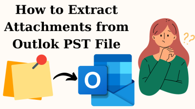 How to Extract Attachments from PST File