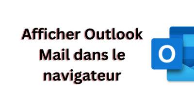 Afficher Outlook Mail dans le navigateur