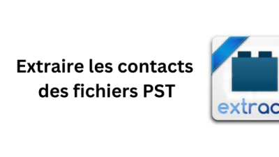 Extraire les contacts des fichiers PST
