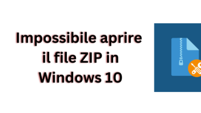 Impossibile aprire il file ZIP in Windows 10